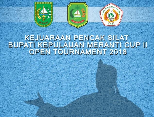 Kejuaraan Pencak Silat Bupati Kepulauan Meranti Cup II Open Tournament 2018.