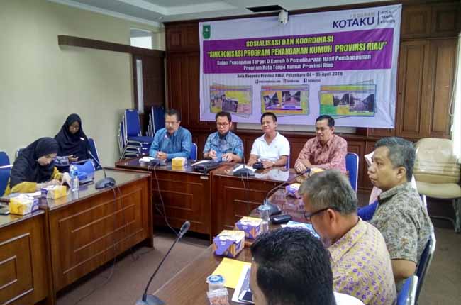 Sosialisasi dan Koordinasi "Program Penanganan Kumuh Provinsi Riau", Kamis (4/4/2019).