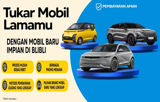 Upgrade Mobil Impian Anda dengan Promo Tukar Tambah Mobil Blibli