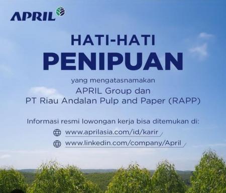 Waspada beredar bahaya Loker palsu mengatasnamakan APRIL Group (foto/ist)